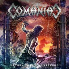 Comaniac – Return To The Wasteland