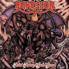 Agressor – Satan’s Sodomy Of Death (Demos)
