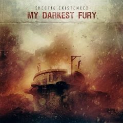 My Darkest Fury – Hectic Existence
