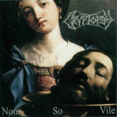 Cryptopsy – None So Vile